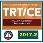 TRT CE Analista Judiciário 2017 - Tribunal Regional do Trabalho do Ceará 7ª Região